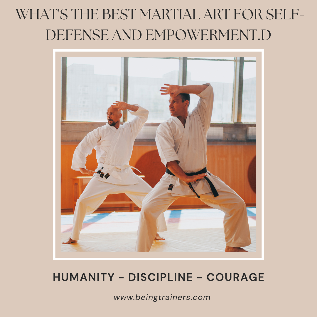What's the best Martial Art for Self-Defense and Empowerment
