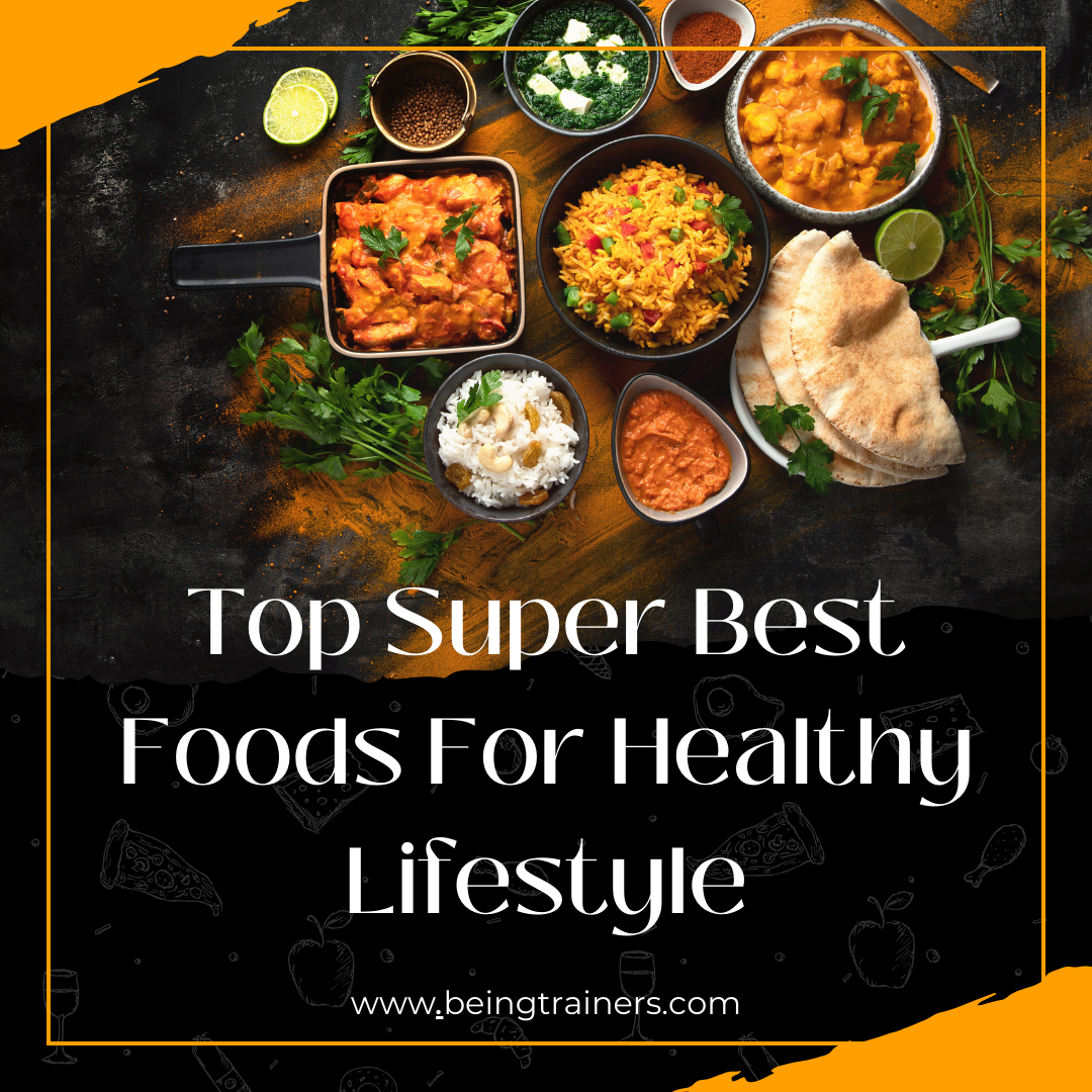 Top Super Best Foods For Healthy Lifestyle