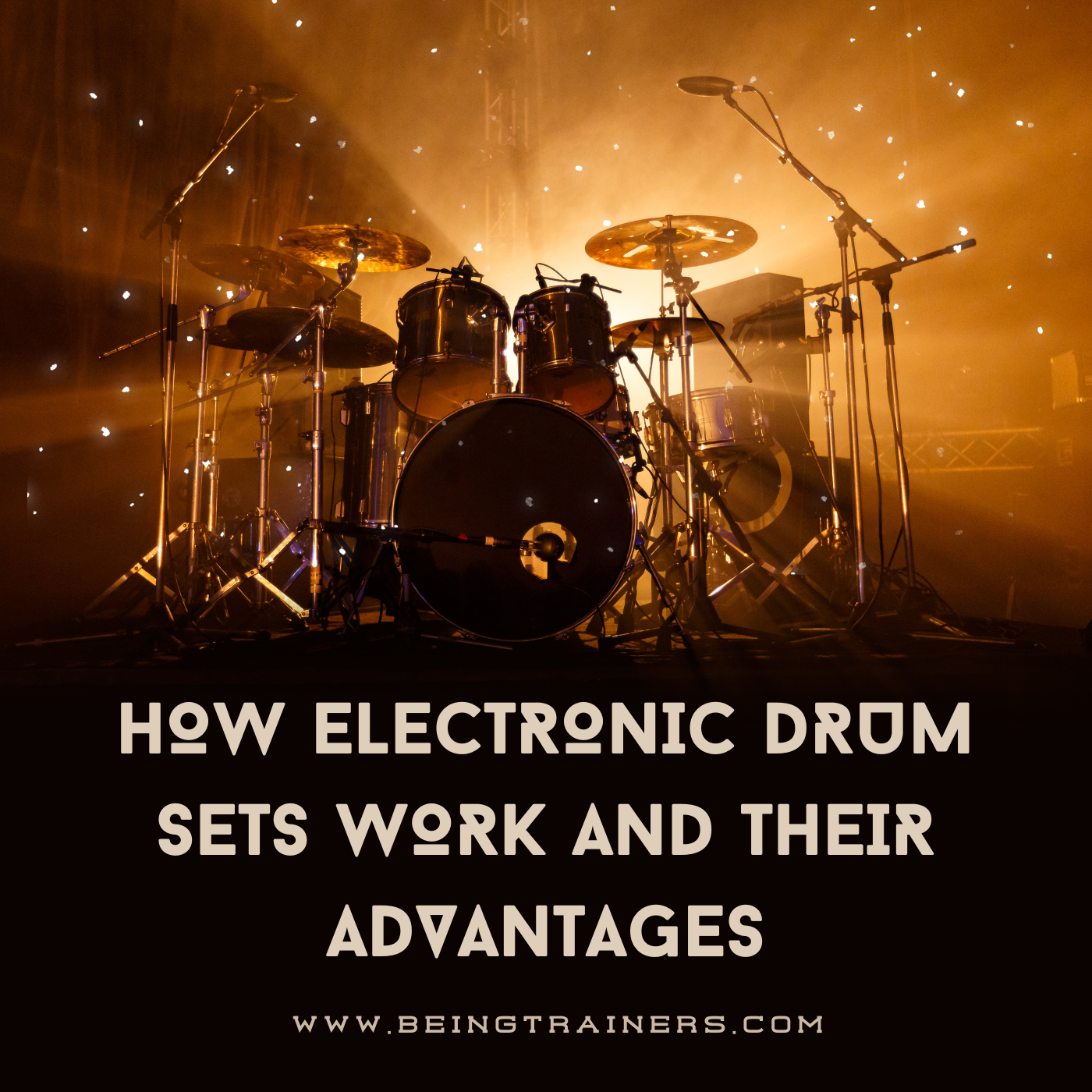 How Electronic Drum Sets Work and Their Advantages
